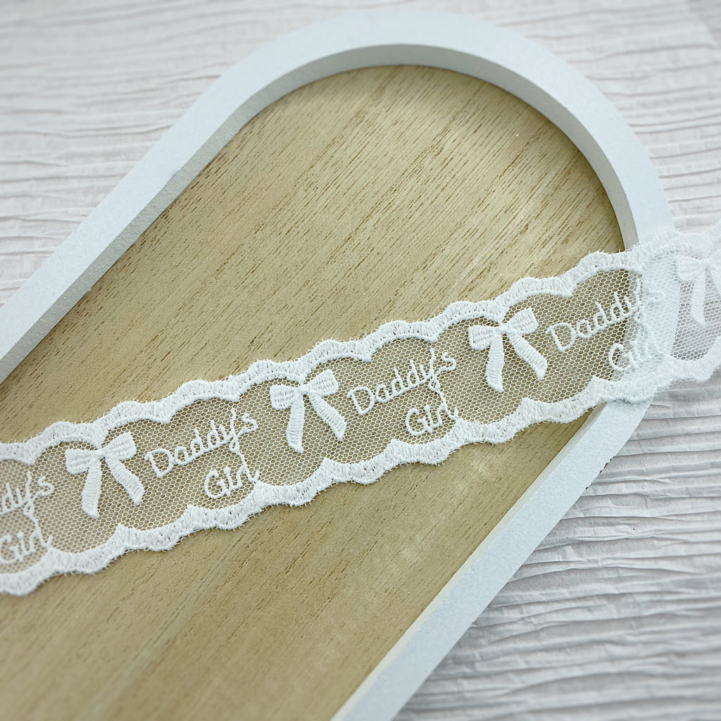 Custom Daddy’s Girl Lace Trim- RTS